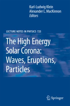 The High Energy Solar Corona: Waves, Eruptions, Particles - Klein, Karl-Ludwig / MacKinnon, Alexander L. (eds.)