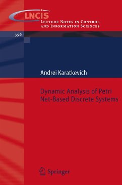 Dynamic Analysis of Petri Net-Based Discrete Systems - Karatkevich, Andrei