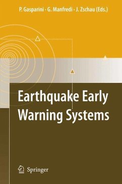 Earthquake Early Warning Systems - Gasparini, Paolo / Manfredi, Gaetano / Zschau, Jochen (eds.)