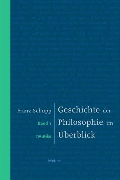 Geschichte der Philosophie im Überblick 1 - Schupp, Franz