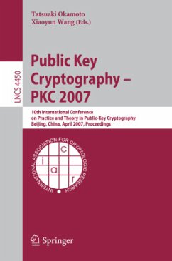 Public Key Cryptography - PKC 2007 - Okamoto, Tatsuaki / Wang, Xiaoyun (eds.)