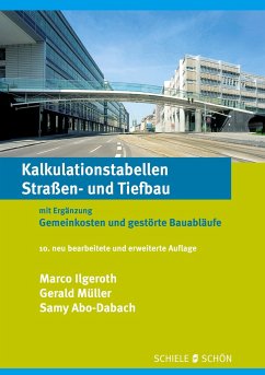 Kalkulationstabellen Straßen- und Tiefbau - Ilgeroth, Marco; Müller, Gerald; Abo-Dabach, Samy