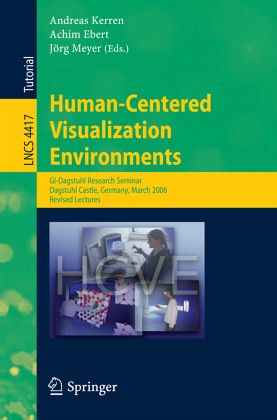 Human-Centered Visualization Environments Human-Centered Visualization Environments