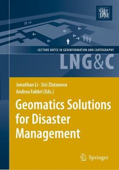 Geomatics Solutions for Disaster Management - Li, Jonathan / Zlatanova, Sisi / Fabbri, Andrea (eds.)