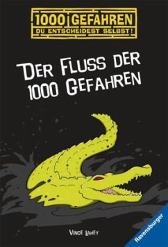 Der Fluss der 1000 Gefahren / 1000 Gefahren Bd.6 - Lahey, Vince