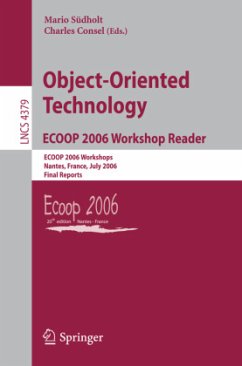 Object-Oriented Technology.ECOOP 2006 Workshop Reader - Südholt, Mario / Consel, Charles (eds.)