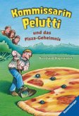 Kommissarin Pelutti und das Pizza-Geheimnis