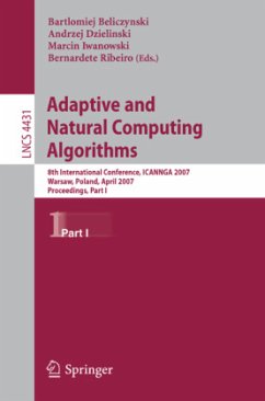 Adaptive and Natural Computing Algorithms - Beliczynski, Bartlomiej / Dzielinski, Andrzej / Iwanowski, Marcin / Ribeiro, Bernadete (eds.)
