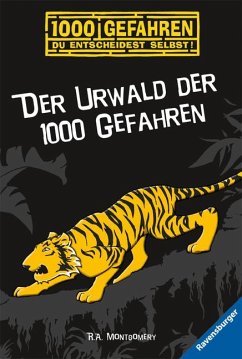Der Urwald der 1000 Gefahren / 1000 Gefahren Bd.5 - Montgomery, R. A.