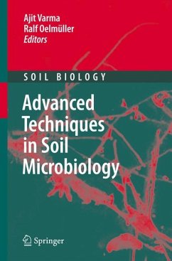 Advanced Techniques in Soil Microbiology - Varma, Ajit / Oelmüller, Ralf (eds.)
