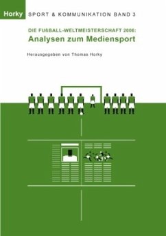 Die Fußball-WM 2006 - Analysen zum Mediensport