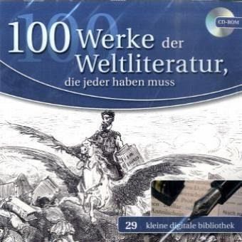 100 Werke der Weltliteratur, die jeder haben muss, 1 CD-ROM