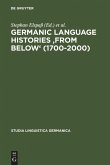 Germanic Language Histories 'from Below' (1700-2000)