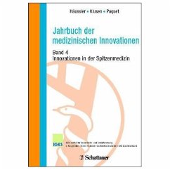 Innovationen in der Spitzenmedizin / Jahrbuch der medizinischen Innovationen Bd.4 - Häussler, Bertram / Klusen, Norbert / Paquet, Robert (Hgg.)