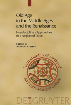 Old Age in the Middle Ages and the Renaissance - Classen, Albrecht (ed.)