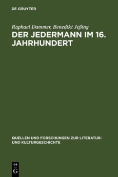 Der Jedermann im 16. Jahrhundert - Dammer, Raphael;Jeßing, Benedikt