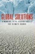 Global Solutions: Demanding Total Accountability For Climate Change - Mullikin, Tom S.