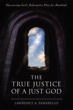 The True Justice of a Just God - Panarello, Lawrence A.