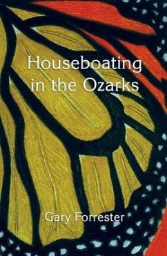 Houseboating in the Ozarks - Forrester, Gary