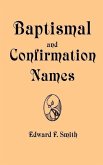 Baptismal and Confirmation Names