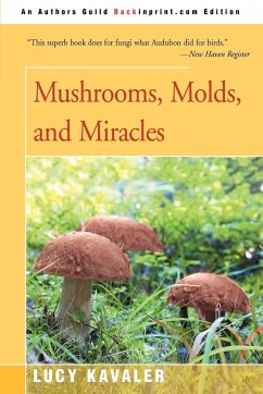 Mushrooms, Molds, and Miracles - Kavaler, Lucy