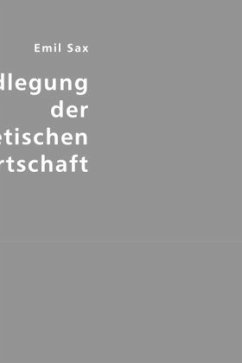 Grundlegung der theoretischen Staatswirtschaft - Sax, Emil