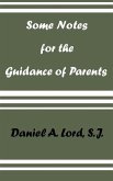 Some Notes for the Guidance of Parents