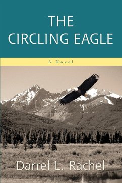 The Circling Eagle - Rachel, Darrel L