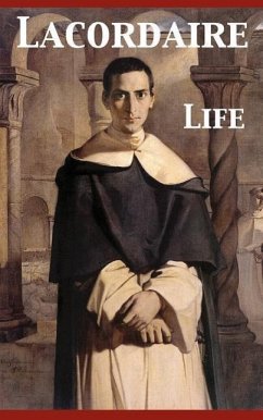 Life. Conferences Delivered at Toulouse - Lacordaire, Henri Dominique