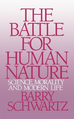 The Battle for Human Nature - Schwartz, Barry