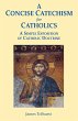 A Concise Catechism for Catholics - Bild 1