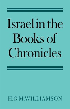 Israel in the Books of Chronicles - Williamson, H. G. M.; H. G. M., Williamson