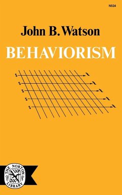 Behaviorism - Watson, John B.