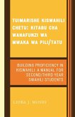 Tuimarishe Kiswahili Chetu / Building Proficiency in Kiswahili