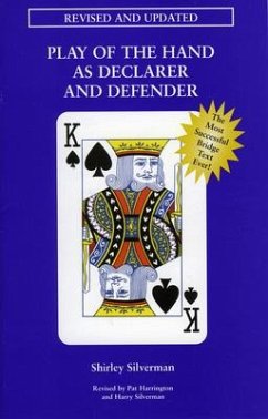 Play of the Hand as Declarer and Defender - Silverman, Shirley