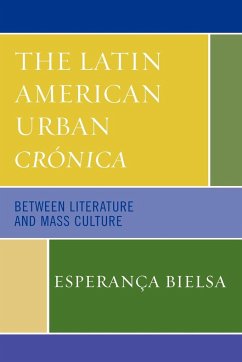The Latin American Urban Crónica - Bielsa, Esperança