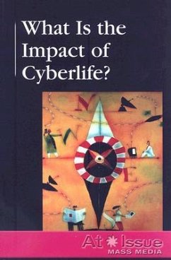 What Is the Impact of Cyberlife?