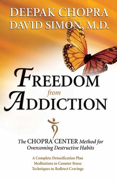 Freedom from Addiction - Chopra, Deepak; Simon, David