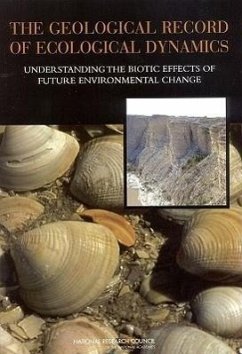 The Geological Record of Ecological Dynamics - National Research Council; Division On Earth And Life Studies; Board On Life Sciences; Board On Earth Sciences And Resources; Committee on the Geologic Record of Biosphere Dynamics