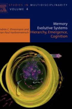 Memory Evolutive Systems; Hierarchy, Emergence, Cognition - Ehresmann, A C;Vanbremeersch, J.P.