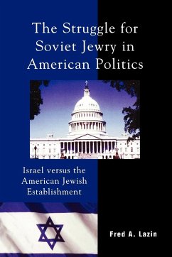 The Struggle for Soviet Jewry in American Politics - Lazin, Fred A.