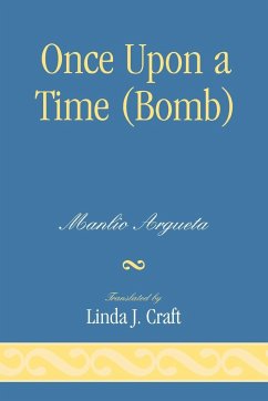 Once Upon a Time (Bomb) - Argueta, Manlio