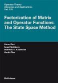 Factorization of Matrix and Operator Functions: The State Space Method