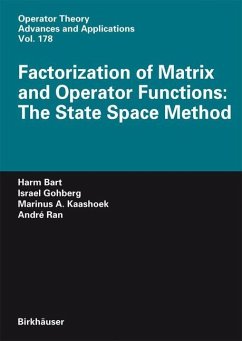 Factorization of Matrix and Operator Functions: The State Space Method - Bart, Harm;Gohberg, Israel;Kaashoek, Marinus A.