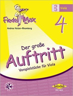 Fiedel-Max für Viola - Der große Auftritt 4 - Holzer-Rhomberg, Andrea