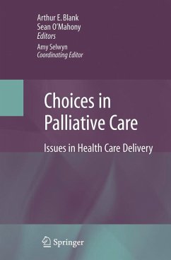 Choices in Palliative Care - Blank, Arthur / O'Mahony, Sean / Selwyn, Amy (eds.)