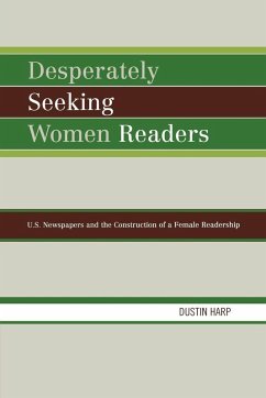 Desperately Seeking Women Readers - Harp, Dustin