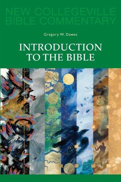 Introduction to the Bible - Dawes, Gregory W