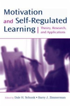 Motivation and Self-Regulated Learning - Schunk, Dale H. / Zimmerman, Barry (eds.)
