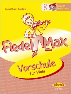 Fiedel-Max Vorschule Viola - Klavierbegleitung - Holzer-Rhomberg, Andrea